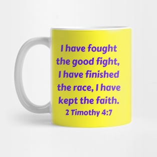 Bible Verse 2 Timothy 4:7 Mug